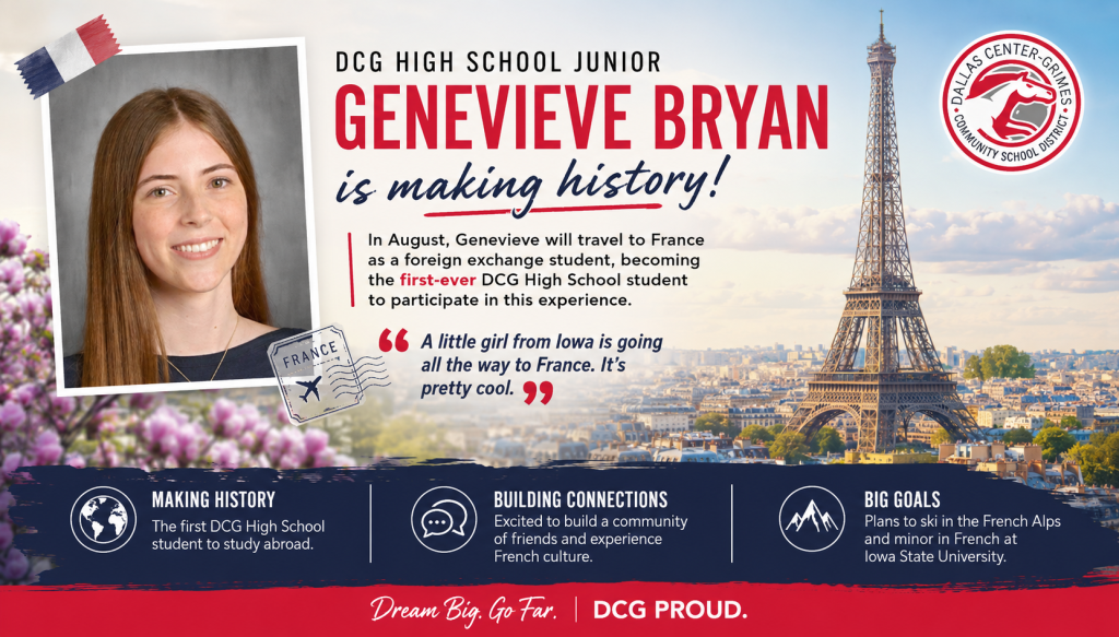 Genevieve Bryan will be the first outgoing foreign exchange student in DCG High School History. She will be spending the 2026-27 school year in France.